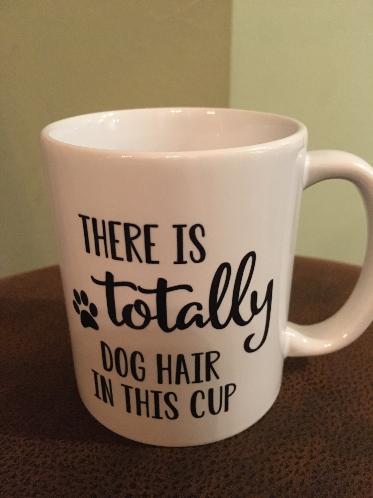There is Totally Dog Hair in This Mug