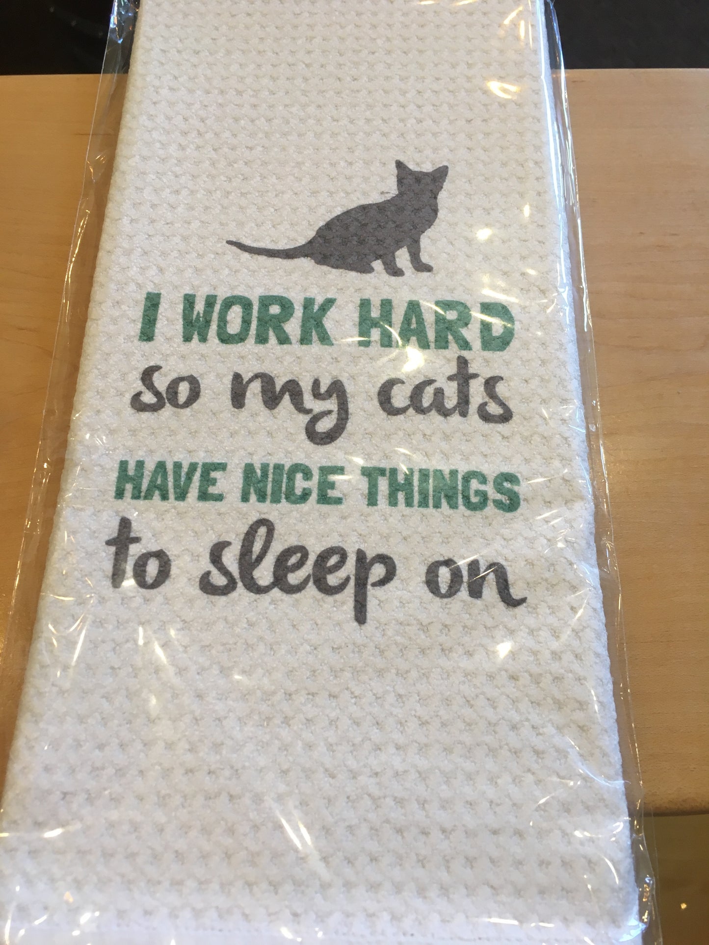 Towel-I Work Hard so my Cats have nice things to sleep on
