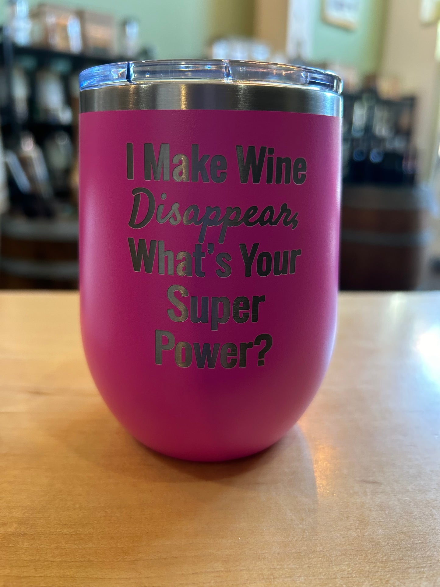 Tumbler-I Make Wine Disappear, What's Your Super Power -(Pink)